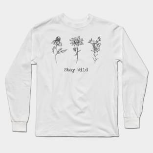 Stay Wild 3 Wildflowers Long Sleeve T-Shirt